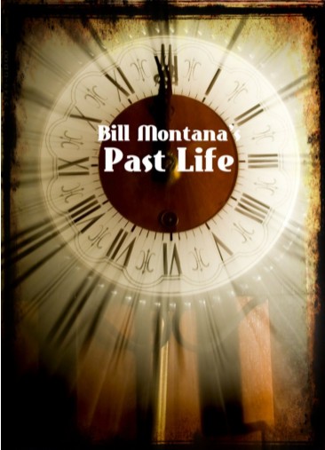 Bill Montana's Past Life - Click Image to Close